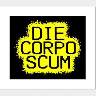 Die, Corpo Scum! Posters and Art